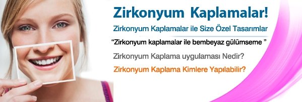 Zirkonyum diş kaplama
